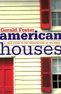 American Houses: A Field Guide to the Architecture of the Home (Paperback)