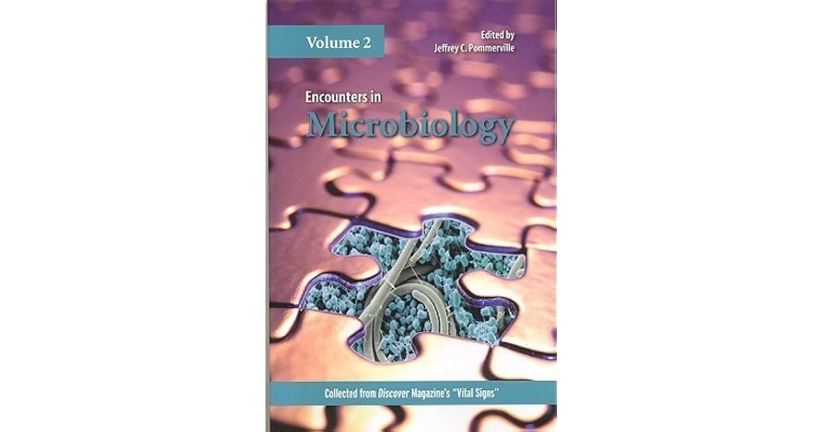 Encounters In Microbiology Volume 2 By Jeffrey C Pommerville