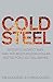 Cold Steel by Byron Bouquet Tim A.; Ousey