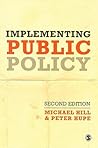Implementing Public Policy: An Introduction to the Study of Operational Governance Implementing Public Policy: An Introduction to the Study of Operational Governance