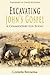 Excavating John's Gospel: A Commentary for Today