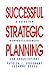 Successful Strategic Planning by Patrick J. Burkhart