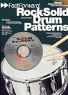 Fast Forward - Rock Solid Drum Patterns: Groove Patterns & Fills You Can Learn Today! (Fast Forward (Music Sales)) Fast Forward - Rock Solid Drum Patterns: Groove Patterns & Fills You Can Learn Today! (Fast Forward (Music Sales))