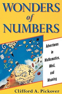 Wonders of Numbers: Adventures in Mathematics, Mind, and Meaning (Paperback)