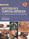 Hutchison's Clinical Methods: An Integrated Approach to Clinical Practice With STUDENT CONSULT Online Access (HUTCHINSON'S CLINICAL METHODS)