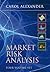 Market Risk Analysis, Volumes I-IV by Carol    Alexander