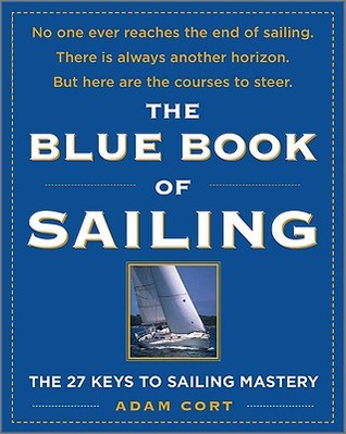 The Blue Book of Sailing: The 22 Keys to Sailing Mastery (Paperback)