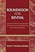 Foundation for Revival: Anthony Horneck, The Religious Societies, and the Construction of an Anglican Pietism (Pietist and Wesleyan Studies)