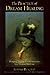 The Practice of Dream Healing: Bringing Ancient Greek Mysteries into Modern Medicine