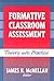 Formative Classroom Assessment: Theory into Practice