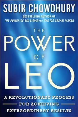 The Power of LEO: The Revolutionary Process for Achieving Extraordinary Results (Hardcover)