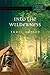 Into the Wilderness by Traci Depree