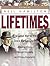 Lifetimes: The Great War to...