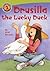 Drusilla the Lucky Duck (An...