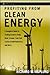 Profiting from Clean Energy: A Complete Guide to Trading Green in Solar, Wind, Ethanol, Fuel Cell, Carbon Credit Industries, and More