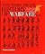 The Worldwide History of Warfare: The Ultimate Visual Guide, From the Ancient World to the American Civil War