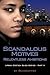 Scandalous Motives: Relentl...
