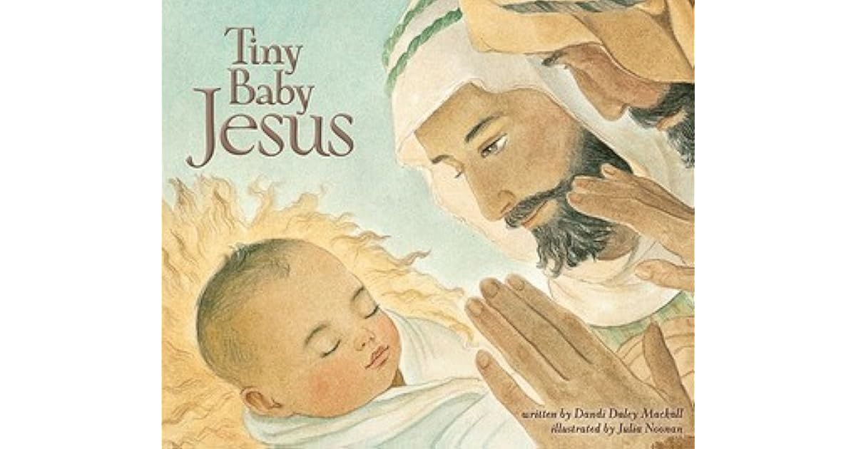 Tiny Baby Jesus by Dandi Daley Mackall
