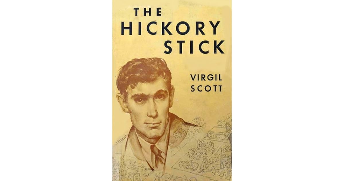 The Hickory Stick by Virgil Scott