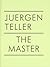 Juergen Teller: The Master II