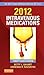 2012 Intravenous Medications: A Handbook for Nurses and Health Professionals