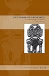 Of Cannibals and Kings: Primal Anthropology in the Americas (Latin American Originals) Of Cannibals and Kings: Primal Anthropology in the Americas (Latin American Originals)