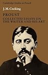 Proust: Collected Essays on the Writer and his Art (Cambridge Studies in French, Series Number 1)