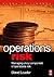 Operations Risk: Managing a Key Component of Operational Risk
