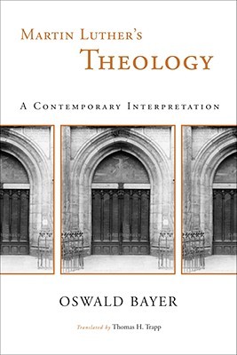 Martin Luther's Theology: A Contemporary Interpretation (Paperback)