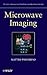 Microwave Imaging (Wiley Series in Microwave and Optical Engineering)