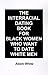 The Interracial Dating Book for Black Women Who Want to Date White Men