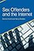 Sex Offenders and the Internet by Dennis Howitt