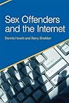 Sex Offenders and the Internet