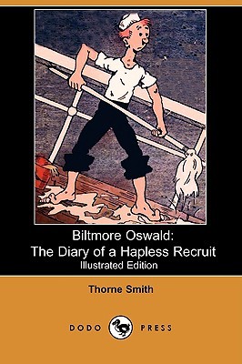 Biltmore Oswald: The Diary of a Hapless Recruit (Paperback)