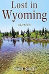Lost in Wyoming: Stories
