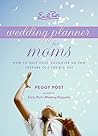 Emily Post's Wedding Planner for Moms Emily Post's Wedding Planner for Moms