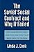 The Soviet Social Contract and Why It Failed: Welfare Policy and Workers’ Politics from Brezhnev to Yeltsin (Russian Research Center Studies)
