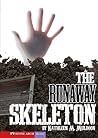 The Runaway Skeleton