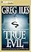 True Evil