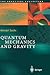 Quantum Mechanics and Gravity (The Frontiers Collection)