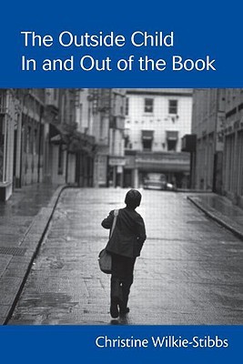The Outside Child In and Out of the Book (Hardcover)