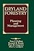Dryland Forestry: Planning and Management