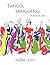 Tango, Tangoing: Poems & Art