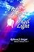 From Ashes to Angel Light by Rebecca, J. Steiger
