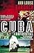 Cuba Confidential  by Ann Louise Bardach