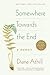 Somewhere Towards the End A Memoir by Diana Athill