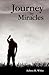 Journey by Miracles: A Trilogy