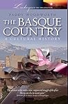The Basque Country: A Cultural History