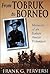 From Tobruk to Borneo: Memoirs of an Italian Aussie Volunteer