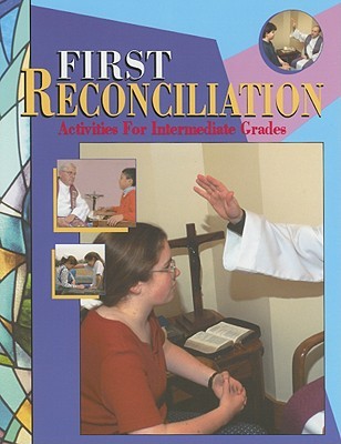 First Reconcilation: Activities for Intermediate Grades (Paperback)